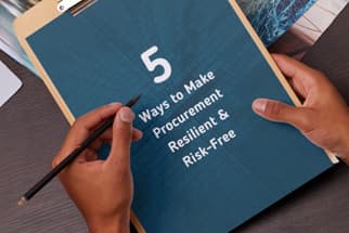 fiveWaysToMakeProcurementResilientRiskFree